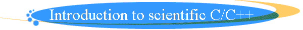 Introduction to scientific C/C++