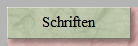 Schriften